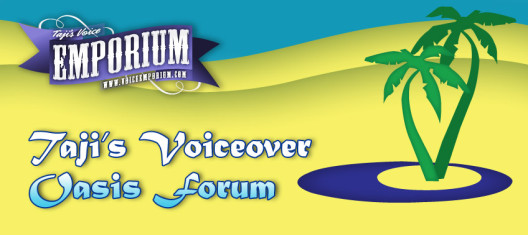 Taji's Voiceover Oasis Forum