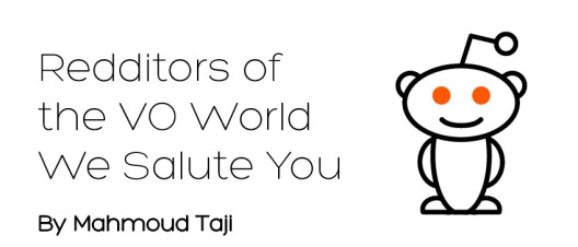 Redditors Of The VO World, We Salute You