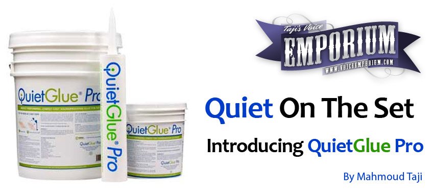 Quiet on the Set! Say hello to QuietGlue