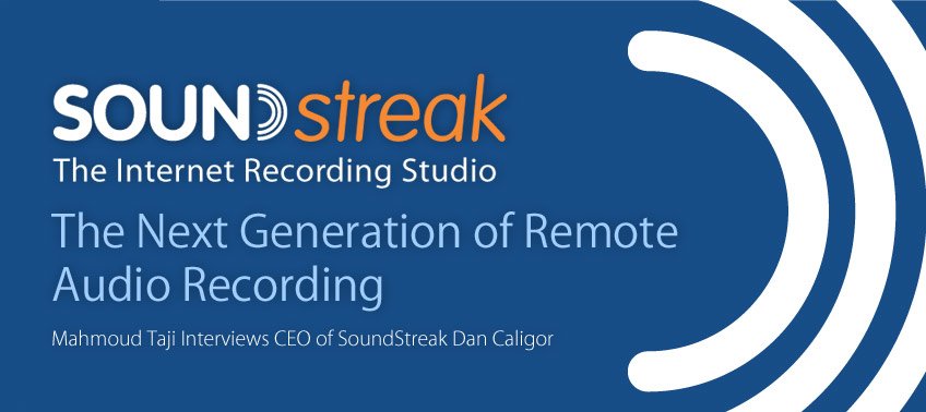 SoundStreak: The Next Generation of Remote Recording